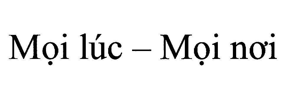 Mẫu nhãn hiệu Mọi lúc - Mọi nơi