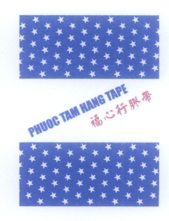 Mẫu nhãn hiệu PHUOC TAM HANG TAPE [Fu Xin Shang Ci Tai: Băng keo phước tâm hãng]