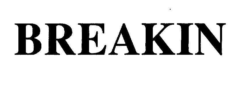 Mẫu nhãn hiệu BREAKIN