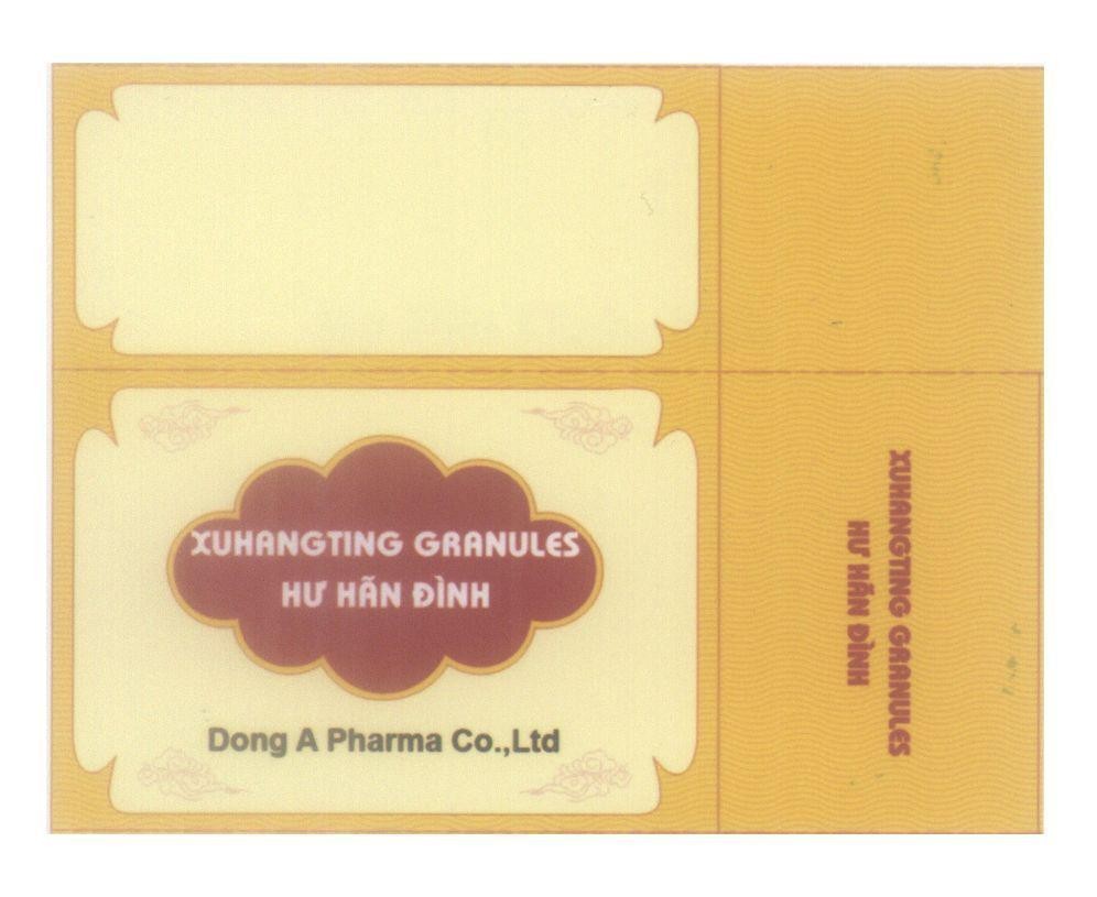 Mẫu nhãn hiệu XUHANGTING GRANULES Hư Hãn Đình Dong A Pharma Co., Ltd