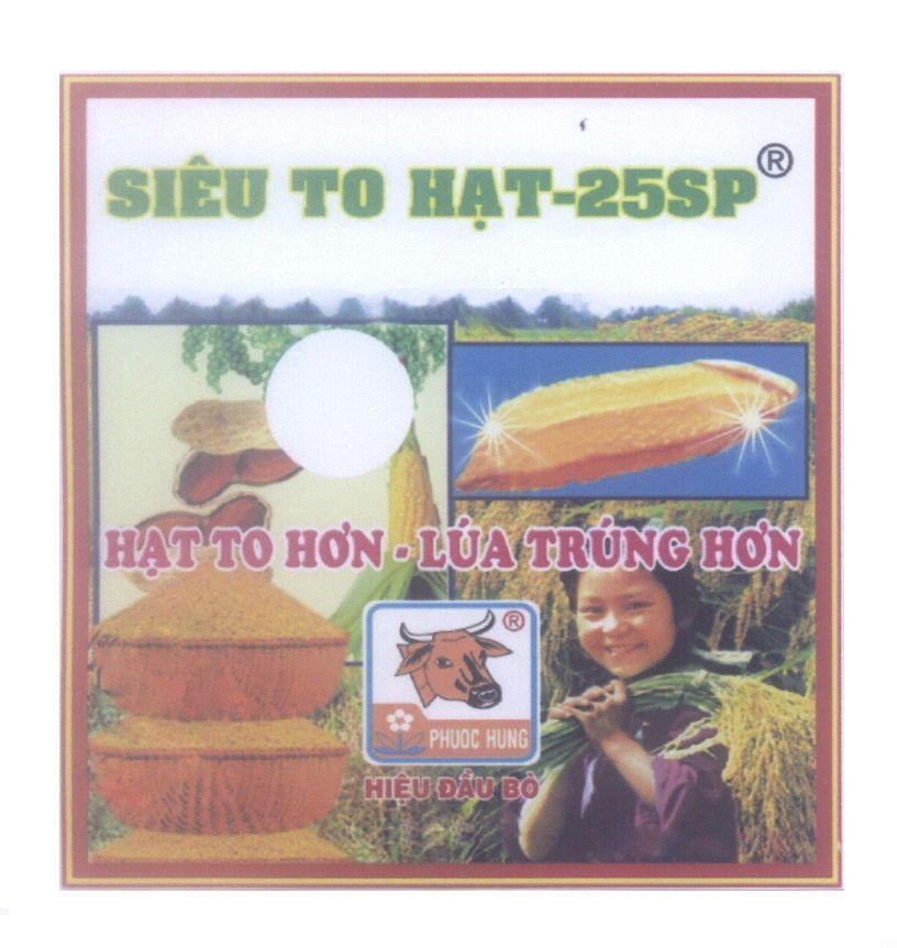 Mẫu nhãn hiệu Siêu To Hạt-25SP Hạt To Hơn - Lúa Trúng Hơn PHUOC HUNG Hiệu Đầu Bò