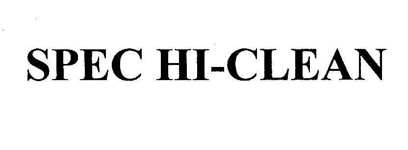 Mẫu nhãn hiệu SPEC HI-CLEAN