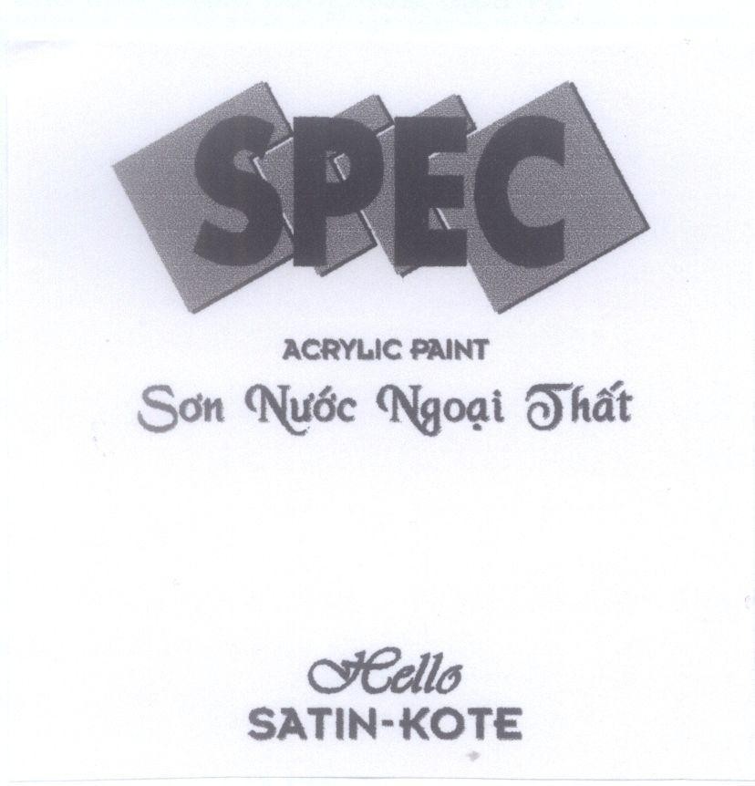 Mẫu nhãn hiệu SPEC ACRYLIC PAINT Sơn Nước Ngoại Thất Hello SATIN - KOTE