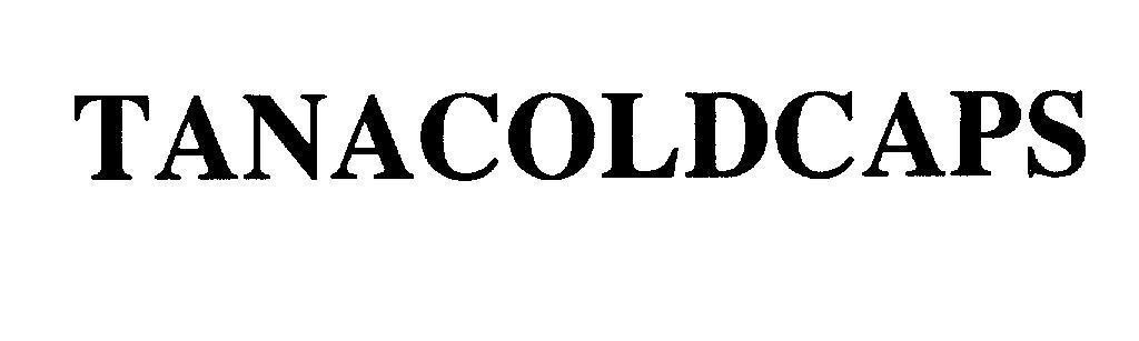 Mẫu nhãn hiệu TANACOLDCAPS