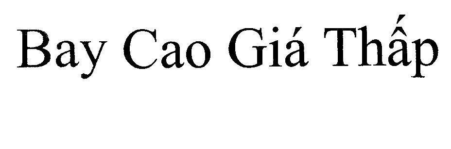 Mẫu nhãn hiệu Bay Cao Giá Thấp