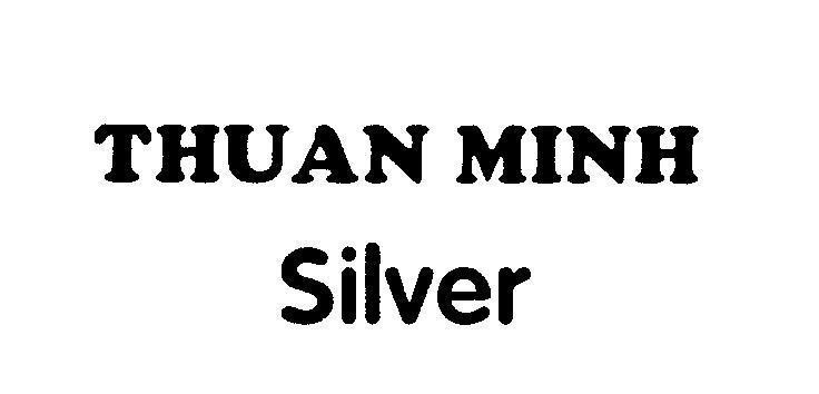 Mẫu nhãn hiệu THUAN MINH Silver