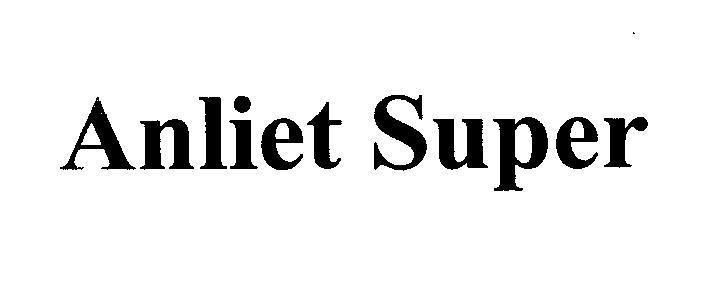 Mẫu nhãn hiệu Anliet Super