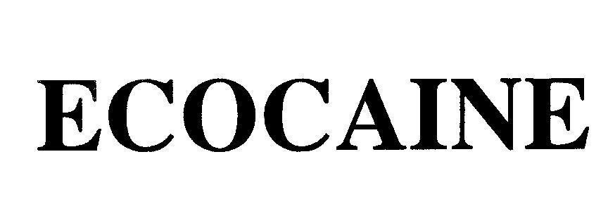 Mẫu nhãn hiệu ECOCAINE