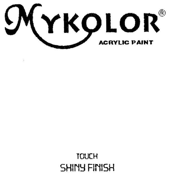 Mẫu nhãn hiệu MYKOLOR ACRYLIC PAINT TOUCH SHINY FINISH
