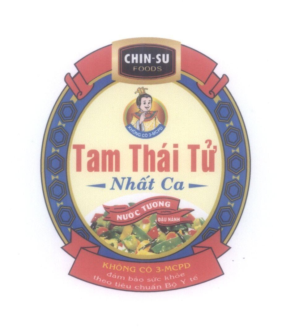 Mẫu nhãn hiệu CHIN-SU FOODS Tam Thái Tử Nhất Ca Nước Tương Đậu Nành Không Có 3-MCPD Đảm bảo sức khoẻ theo tiêu chuẩn Bộ Y Tế