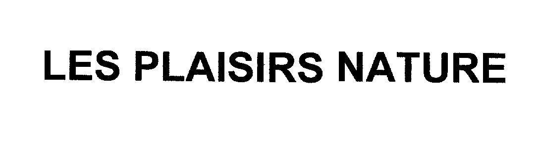Mẫu nhãn hiệu LES PLAISIRS NATURE