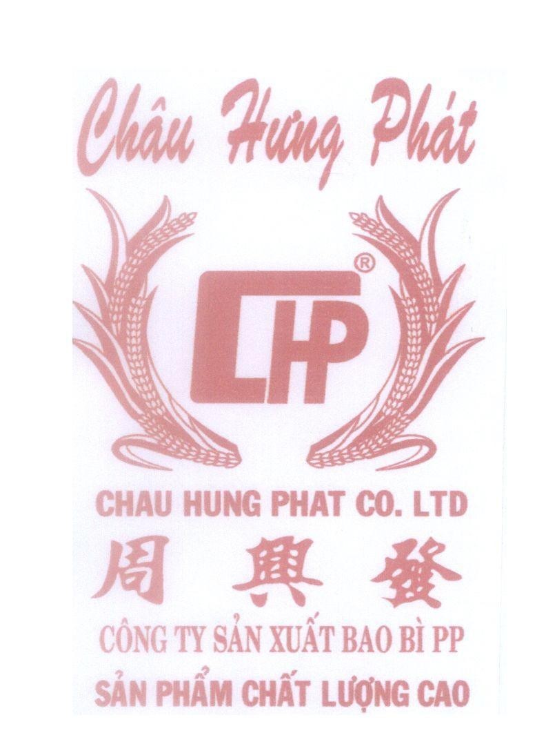 Mẫu nhãn hiệu Châu Hưng Phát CHP CHAU HUNG PHAT CO. LTD Công Ty Sản Xuất Bao Bì PP [Zhou Xing Fa: Châu Hưng Phát]