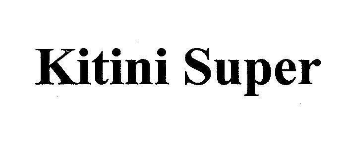 Mẫu nhãn hiệu Kitini Super