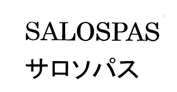 Mẫu nhãn hiệu SALOSPAS [SA LOS PAS]