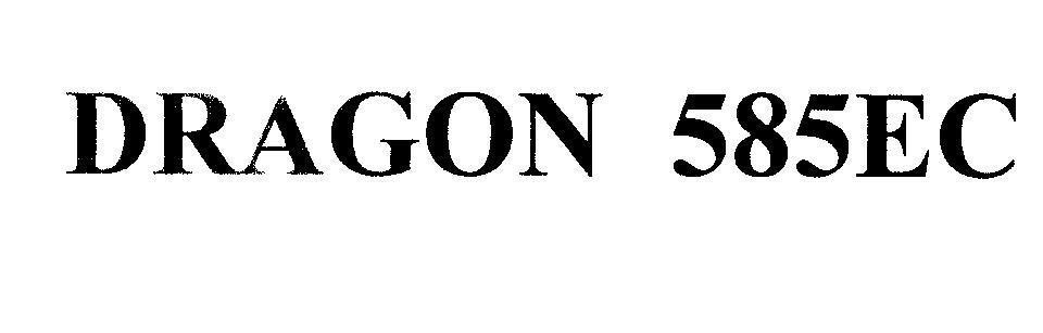 Mẫu nhãn hiệu DRAGON 585EC