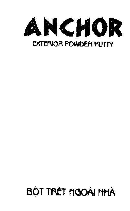 Mẫu nhãn hiệu ANCHOR EXTERIOR POWDER PUTTY bột trét ngoài nhà
