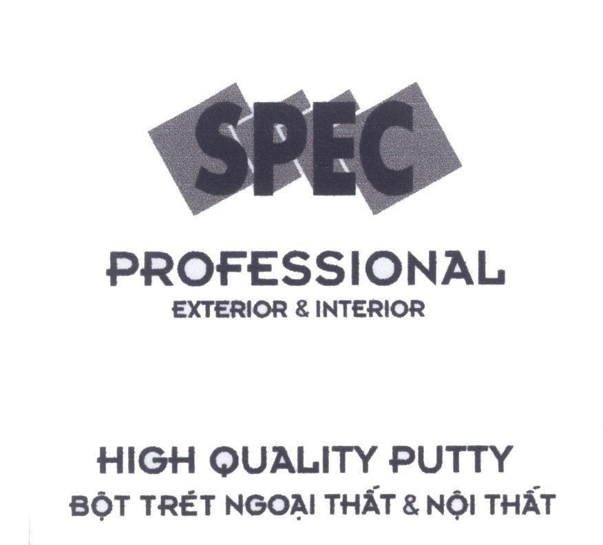 Mẫu nhãn hiệu SPEC PROFESSIONAL EXTERIOR & INTERIOR HIGH QUALITY PUTTY Bột Trét Ngoại Thất & Nội Thất