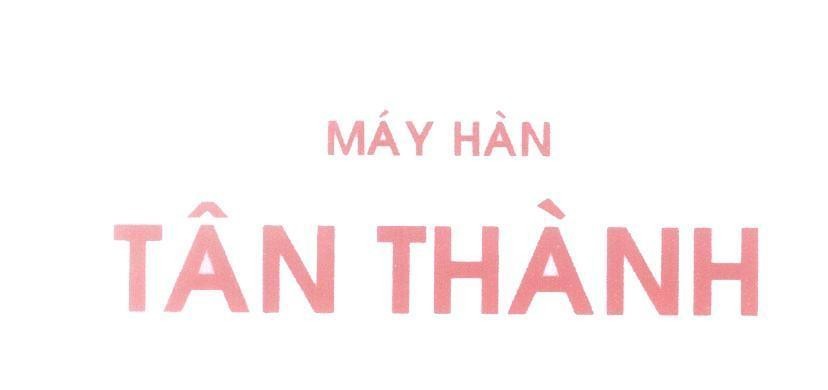 Mẫu nhãn hiệu Máy Hàn Tân Thành