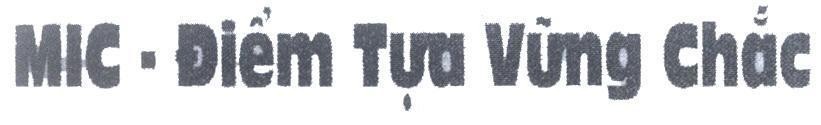 Mẫu nhãn hiệu MIC - Điểm Tựa Vững Chắc