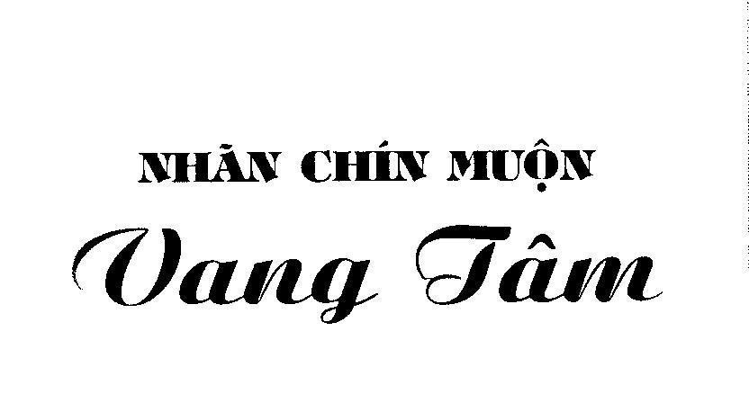 Mẫu nhãn hiệu Nhãn Chín Muộn Vang Tâm