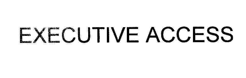 Mẫu nhãn hiệu EXECUTIVE ACCESS