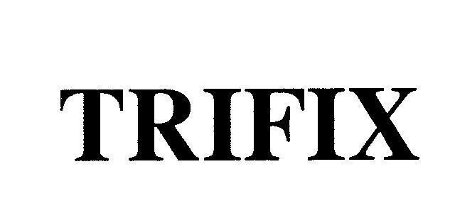 Mẫu nhãn hiệu TRIFIX