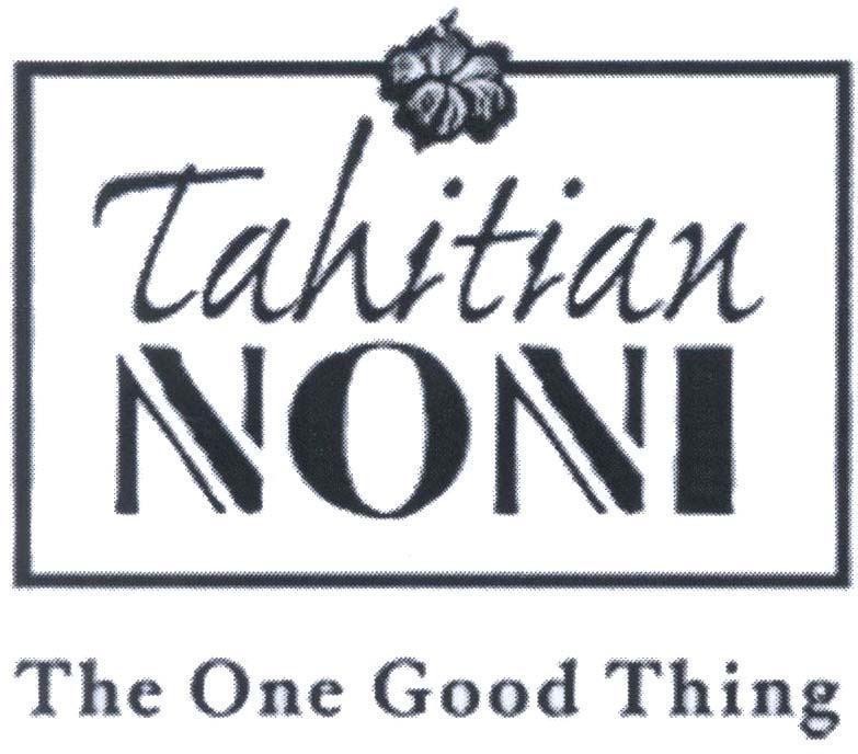 Mẫu nhãn hiệu Tahitian NONI The One Good Thing