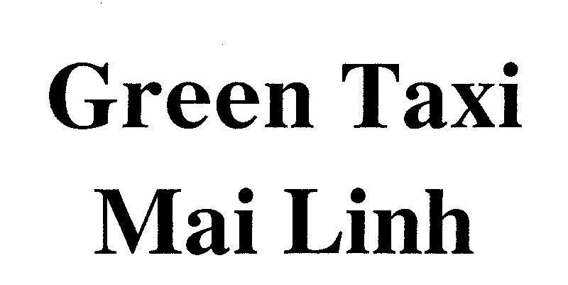 Mẫu nhãn hiệu Green Taxi Mai Linh