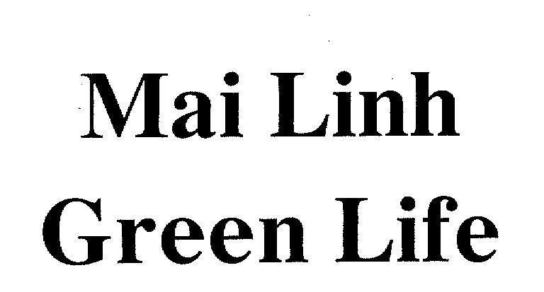 Mẫu nhãn hiệu Mai Linh Green Life