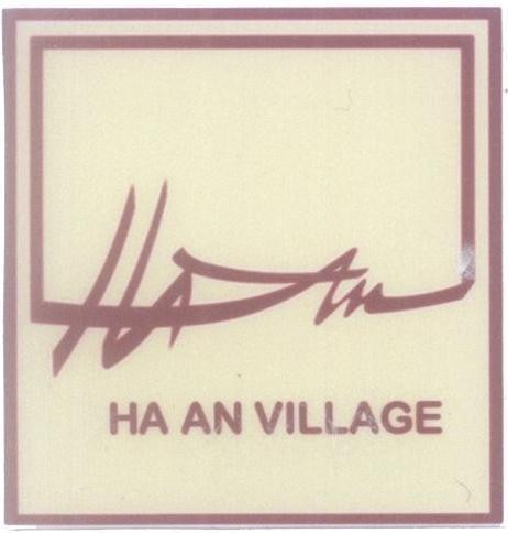 Mẫu nhãn hiệu HA AN HA AN VILLAGE
