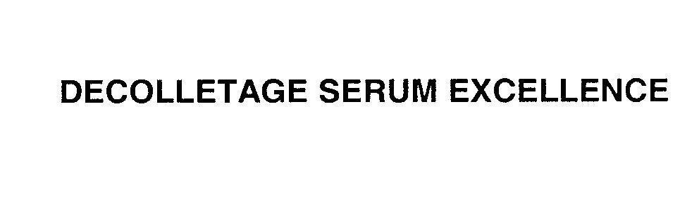 Mẫu nhãn hiệu DECOLLETAGE SERUM EXCELLENCE