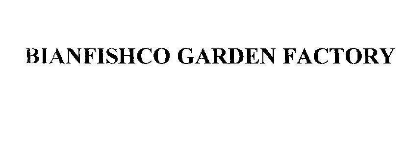 Mẫu nhãn hiệu BIANFISHCO GARDEN FACTORY