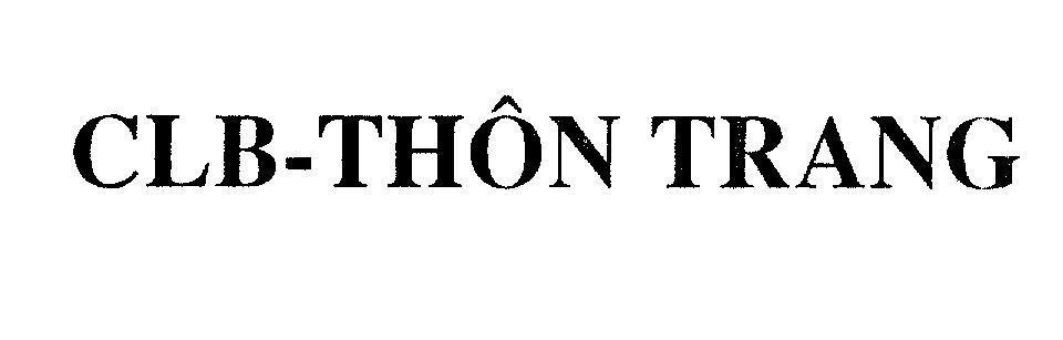 Mẫu nhãn hiệu CLB-THÔN TRANG