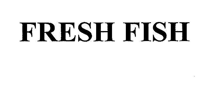 Mẫu nhãn hiệu FRESH FISH