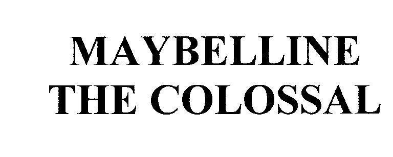 Mẫu nhãn hiệu MAYBELLINE THE COLOSSAL