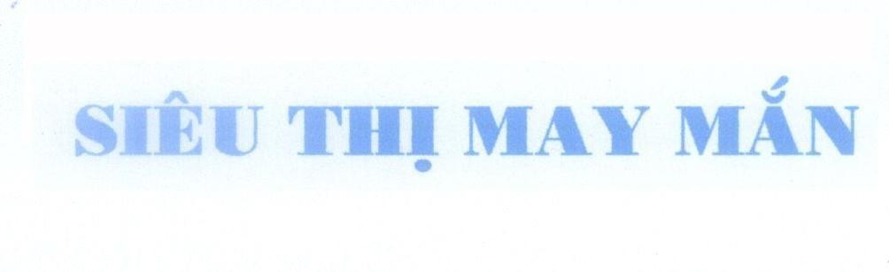 Mẫu nhãn hiệu Siêu Thị May Mắn