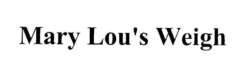 Mẫu nhãn hiệu Mary Lou's Weigh