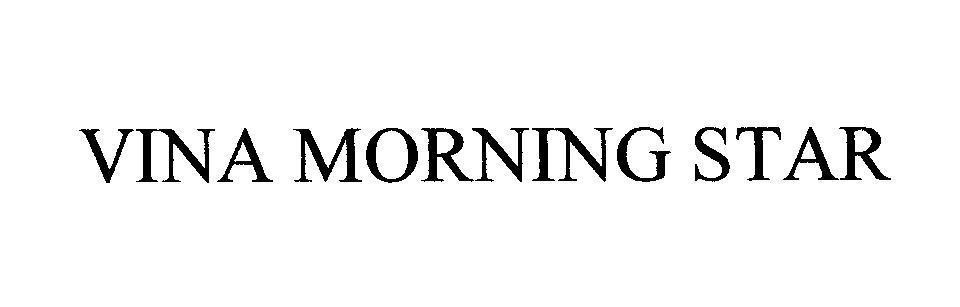 Mẫu nhãn hiệu VINA MORNING STAR