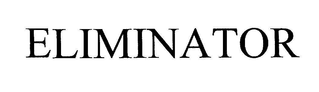 Mẫu nhãn hiệu ELIMINATOR