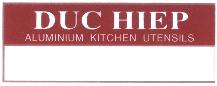 Mẫu nhãn hiệu DUC HIEP ALUMINIUM KITCHEN UTENSILS