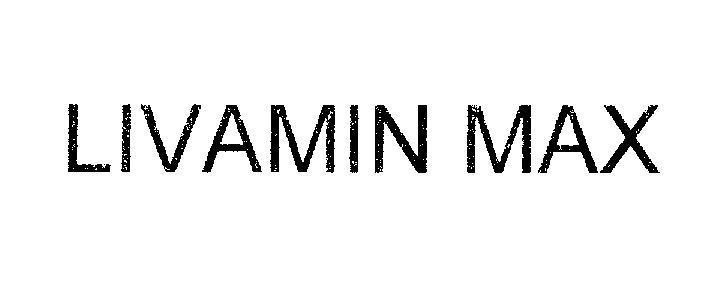 Mẫu nhãn hiệu LIVAMIN MAX