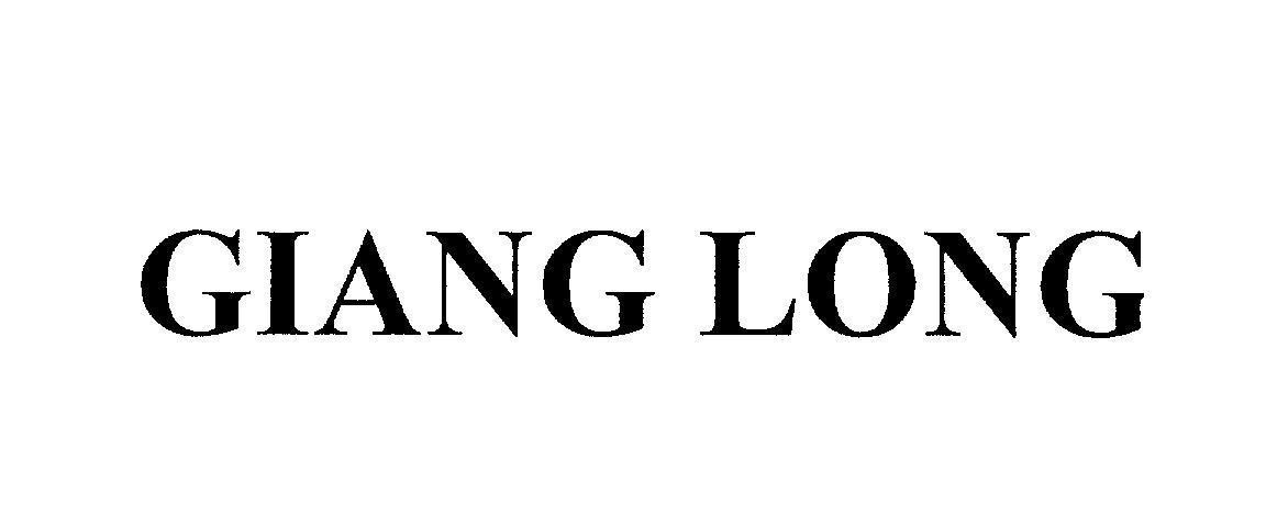 Mẫu nhãn hiệu GIANG LONG