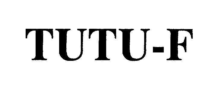 Mẫu nhãn hiệu TUTU-F