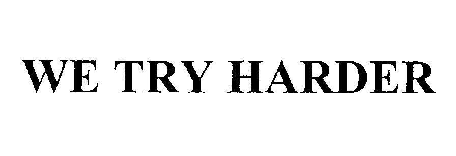 Mẫu nhãn hiệu WE TRY HARDER