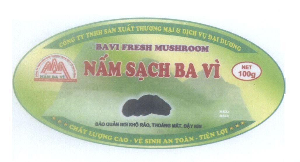 Mẫu nhãn hiệu BAVI FRESH MUSHROOM Nấm Sạch Ba Vì Công ty TNHH sản xuất thương mại & dịch vụ Đại Dương