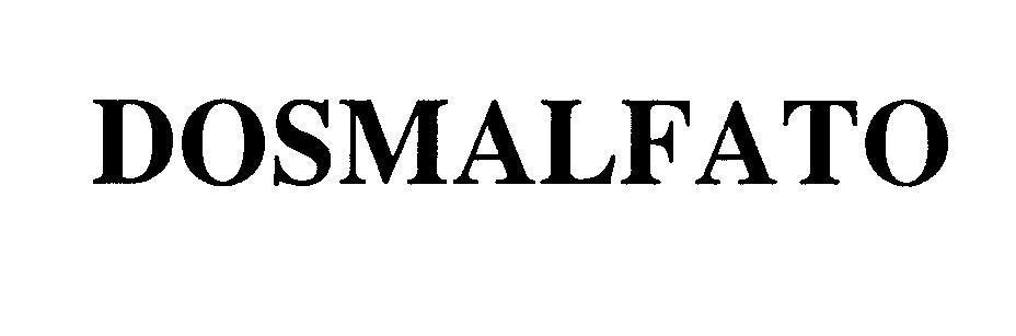 Mẫu nhãn hiệu DOSMALFATO