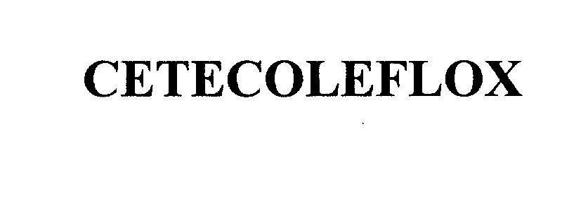 Mẫu nhãn hiệu CETECOLEFLOX
