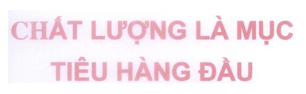 Mẫu nhãn hiệu Chất Lượng Là Mục Tiêu Hàng Đầu