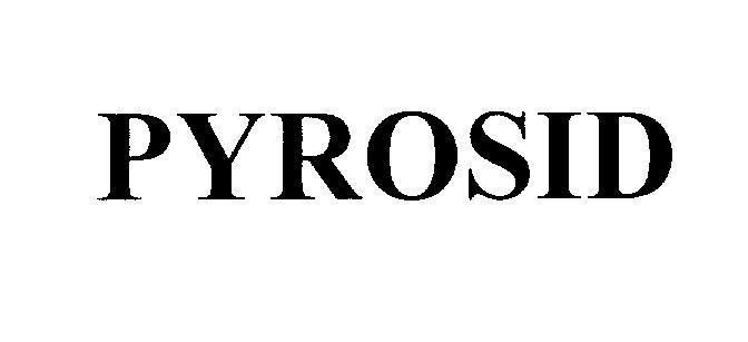 Mẫu nhãn hiệu PYROSID