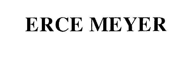 Mẫu nhãn hiệu ERCE MEYER